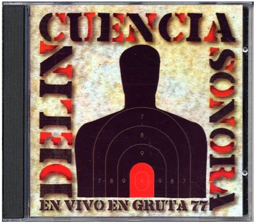 CD DELINCUENCIA SONORA - EN VIVO EN GRUTA 77 -