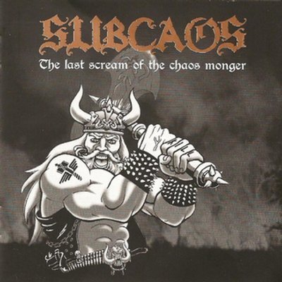 CD SUBCAOS THE LAST SCREAM OF THE CHAOS MONGER