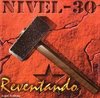LP NIVEL 30 "REVENTANDO"