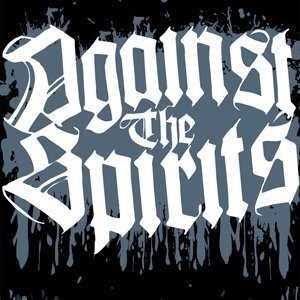 EP AGAINST THE SPIRIT!