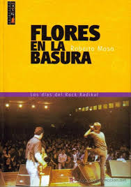 LIBRO FLORES EN LA BASURA (ROBERTO MOSSO)