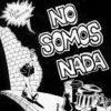 LP LA POLLA RECORDS "NO SOMOS NADA"