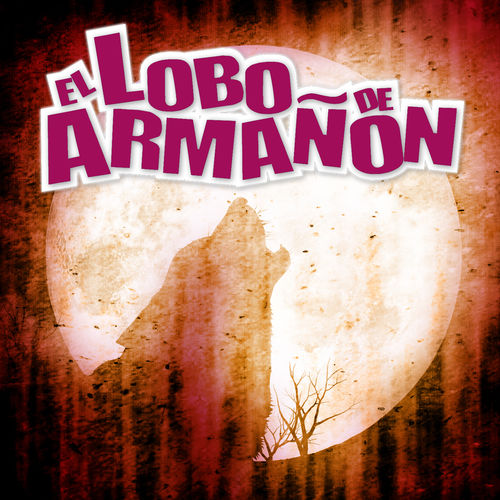 CD EL LOBO DE ARMAÑON "A UUUUU!"