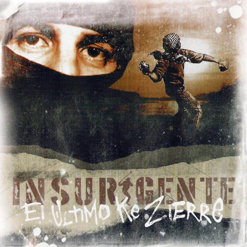 CD EL ULTIMO KE ZIERRE "INSURGENTES"