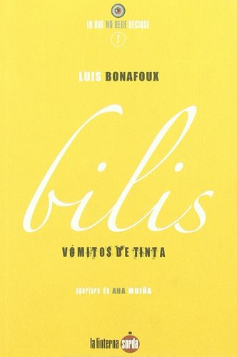 LIBRO BILIS (LUIS BONAFOUX) VOMITOS DE TINTA