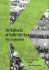 LIBRO DE VALLECAS AL VALLE DEL KAS "SIXTO RODRIGUEZ LEAL"
