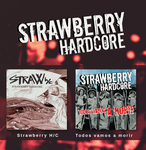 CD STRAWBERRY HARDCORE "STRAWBERRY H/C + TODOS VAMOS A MORIR"