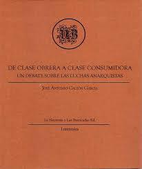 LIBRO DE BOLSILLO "DE CLASE OBRERA A CLASE CONSUMIDORA" (LA NEUROSIS O LAS BARRICADAS)