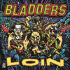 LP BLADDERS "LOIN" (INCLUYE CD)