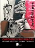 LIBRO CANCIONES FRUSTADAS, ANTOLOGIA MUSICAL, POEMAS Y DIBUJOS (JAVI CHISPES)