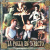 LP LA POLLA RECORDS "EN TU RECTO" DOBLE VINILO