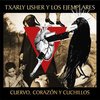 CD TXARLY USHER Y LOS EJEMPLARES "CUERVO, CORAZON Y CUCHILLOS"