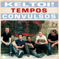 EP KELTOI! - TEMPOS CONVULSOS