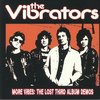 LP THE VIBRATORS - MORE VIBES: THE LOST THIRD ALBUM DEMOS