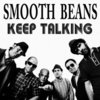 CD SMOOTH BEANS - KEEP TALKING
