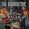 CD NO KONFORME - DELICIAS DE LA FALSA DEMOCRACIA
