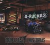 CD D-ROCKA2 - PROTESTAS E HISTORIAS -