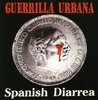 CD GUERRILLA URBANA - SPANISH DIARREA -