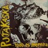 CD PUTAKASKA - TODO ES MENTIRA -