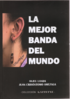 LIBRO LA MEJOR BANDA DEL MUNDO ESKORBUTO EDICION